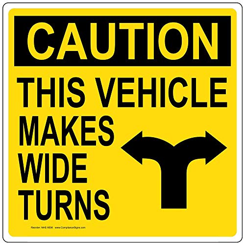ComplianceSigns.com This Vehicle Makes Wide Turns Reflective Label Decal, 12x12 inch Vinyl for Transportation - Image 1