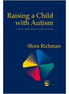 Raising a Child with Autism: A Guide to Applied Behavior Analysis for Parents - pzsku/Z77CB2B44C1A80F28AB8AZ/45/_/1739452953/cec40e6c-c6ce-4eae-871a-21c6796fcaab