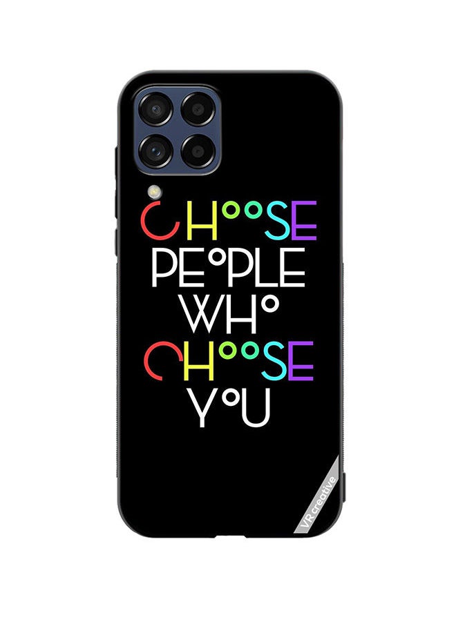 VR CREATIVE - Protective Case Cover For Samsung Galaxy A12 Choose People Who Choose You Design Multicolour - Image 1
