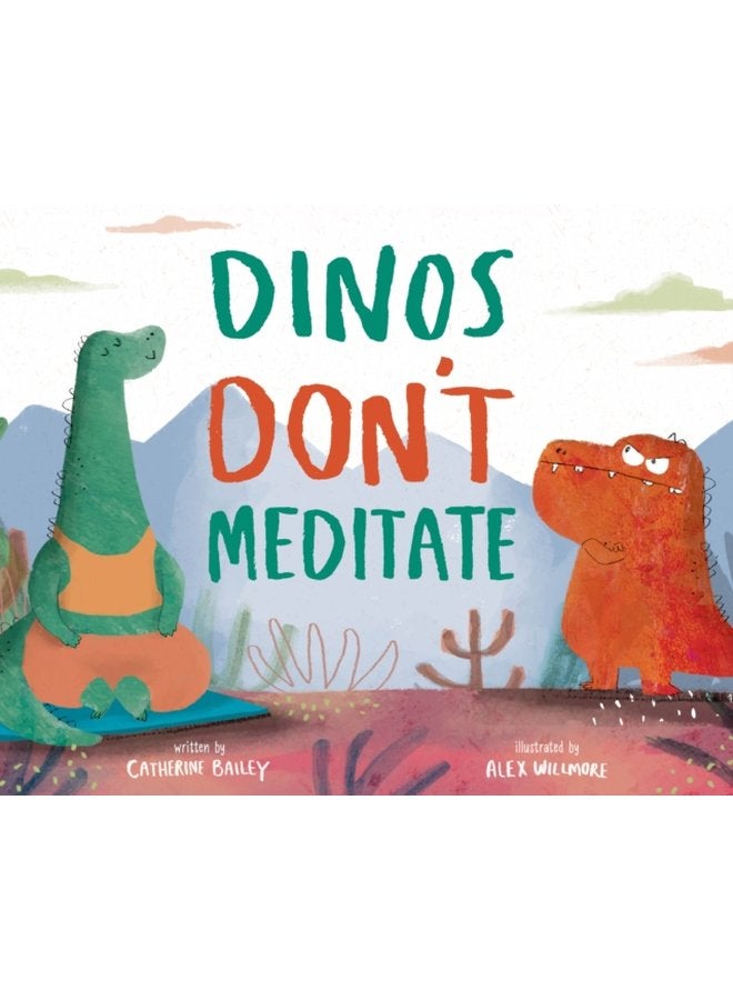 Dinos Don t Meditate - Hardback