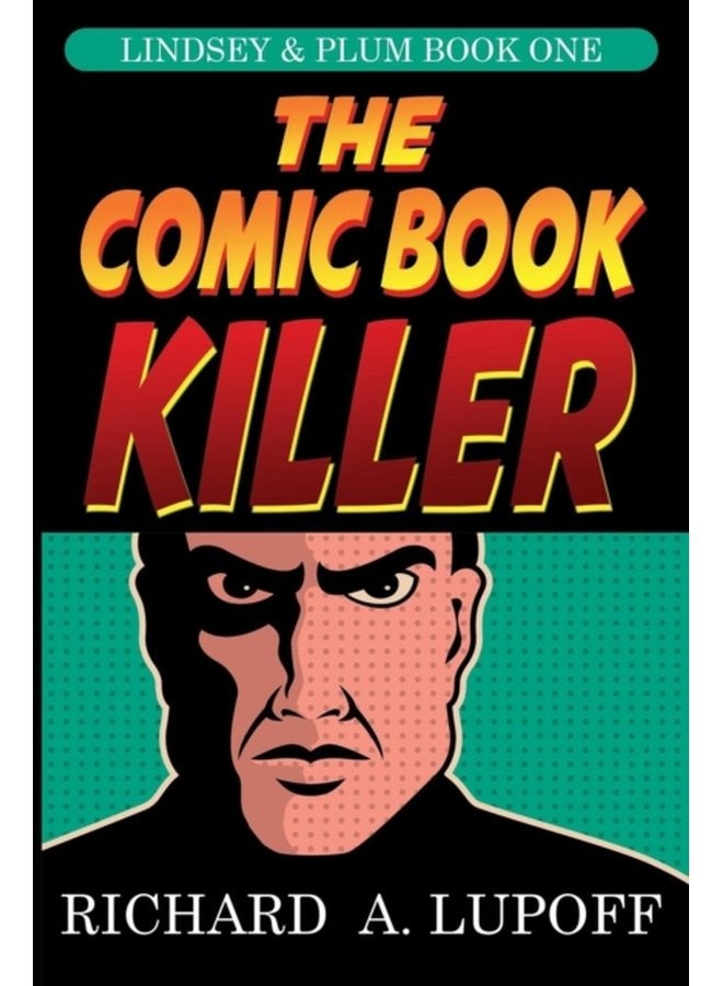 The Comic Book Killer The Lindsey Plum Detective Series Book One - Paperback