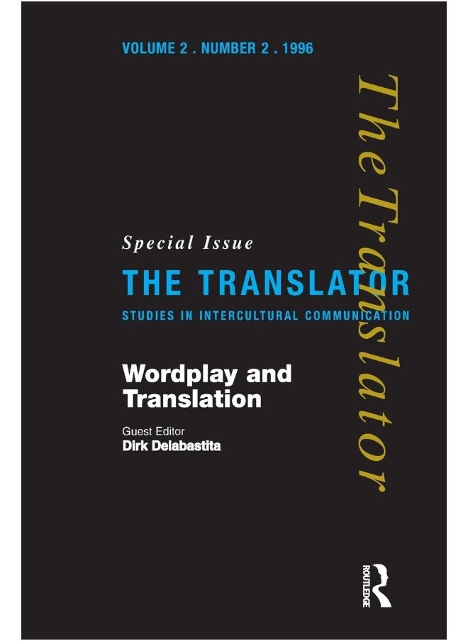 Wordplay and Translation: Special Issue of 'The Translator' 2/2 1996 