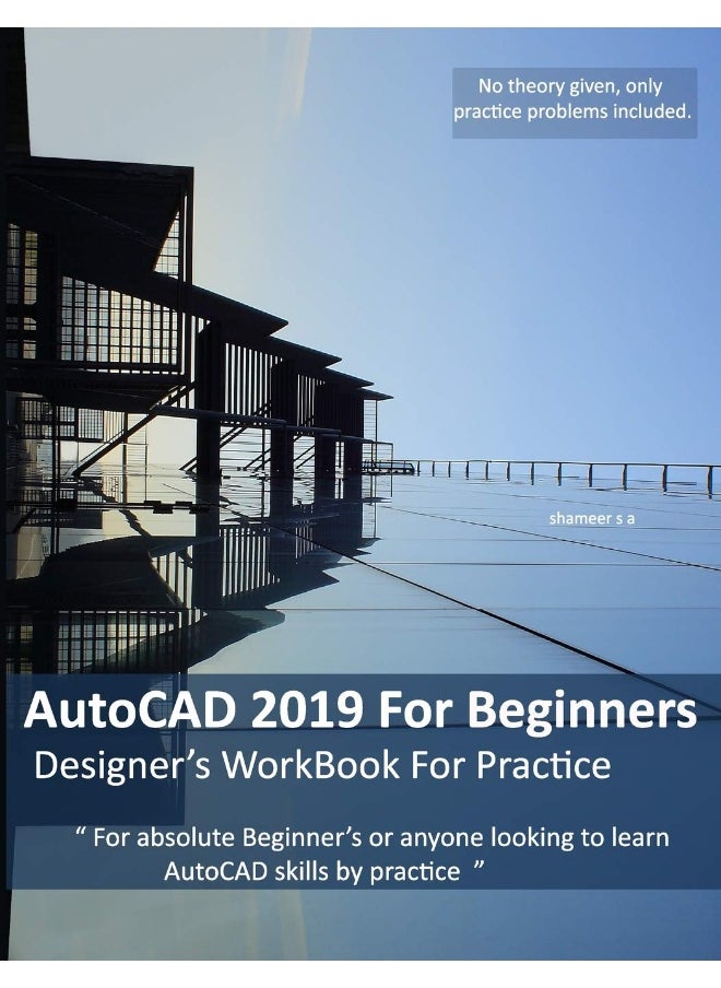 AutoCAD 2019 For Beginners: Designers WorkBook For Practice  - Image 2