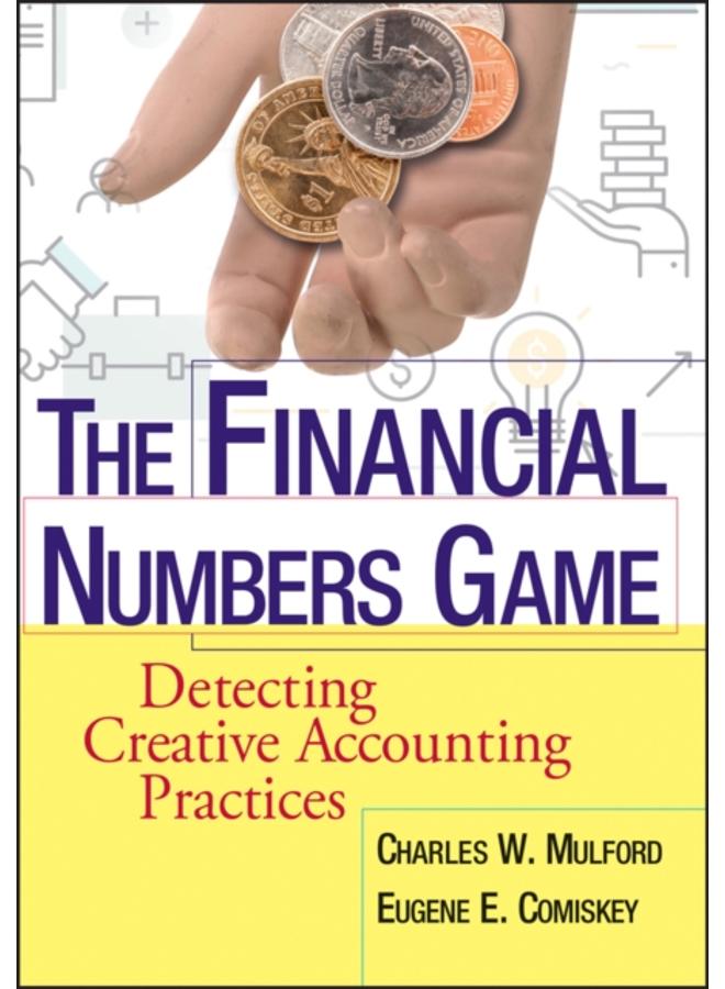 The Financial Numbers Game : Detecting Creative Accounting Practices 
