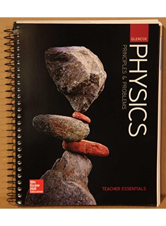 Glencoe Physics  Principles & Problems  Teacher Edition  Ed   1