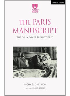 The Paris Manuscript: The Early Draft Rediscovered 