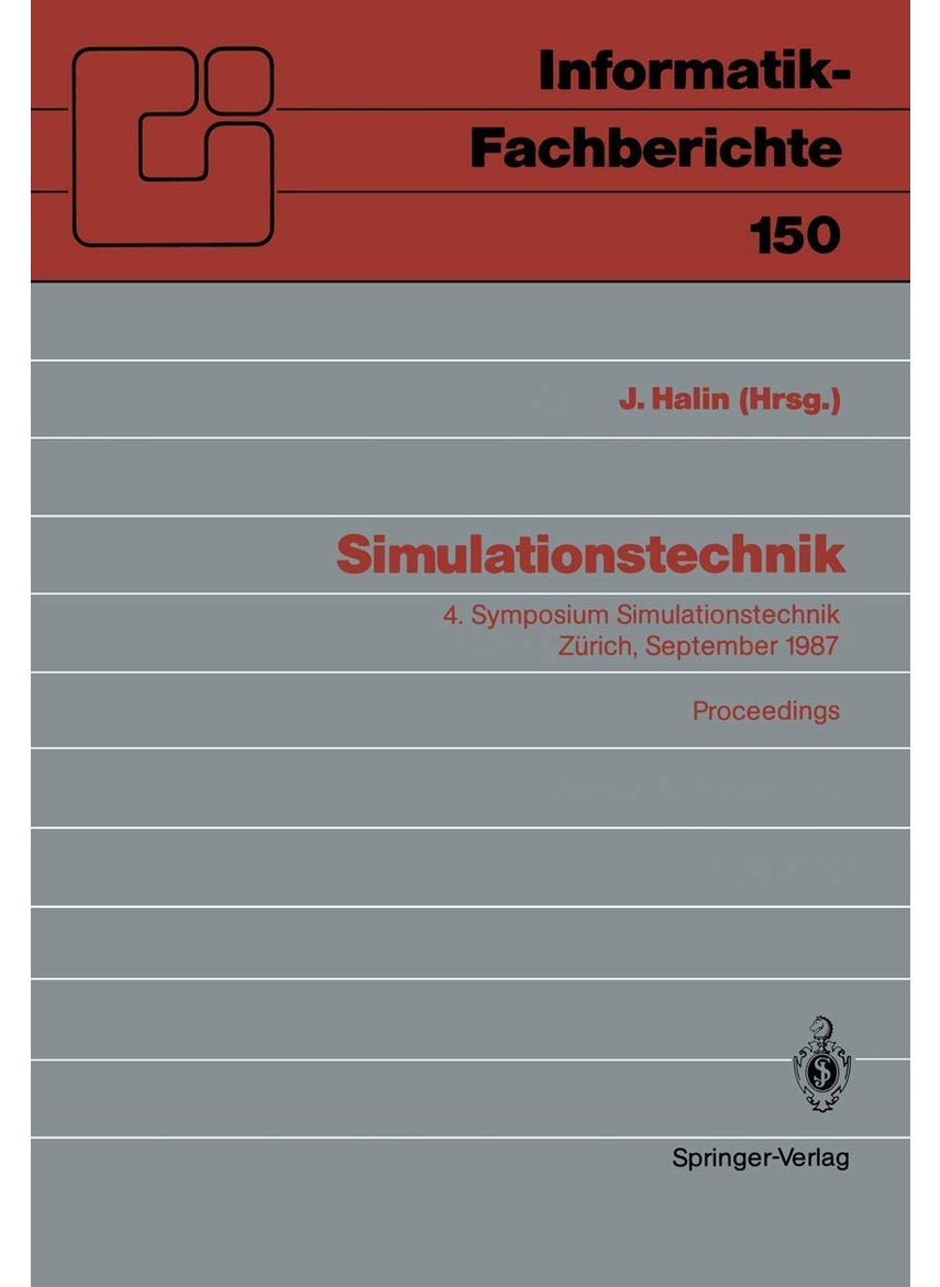 Simulationstechnik: 4. Symposium Simulationstechnik Zürich, 9.-11. September 1987 Proceedings 