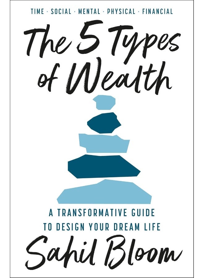 The 5 Types of Wealth: A Transformative Guide to Design Your Dream Life - Image 1