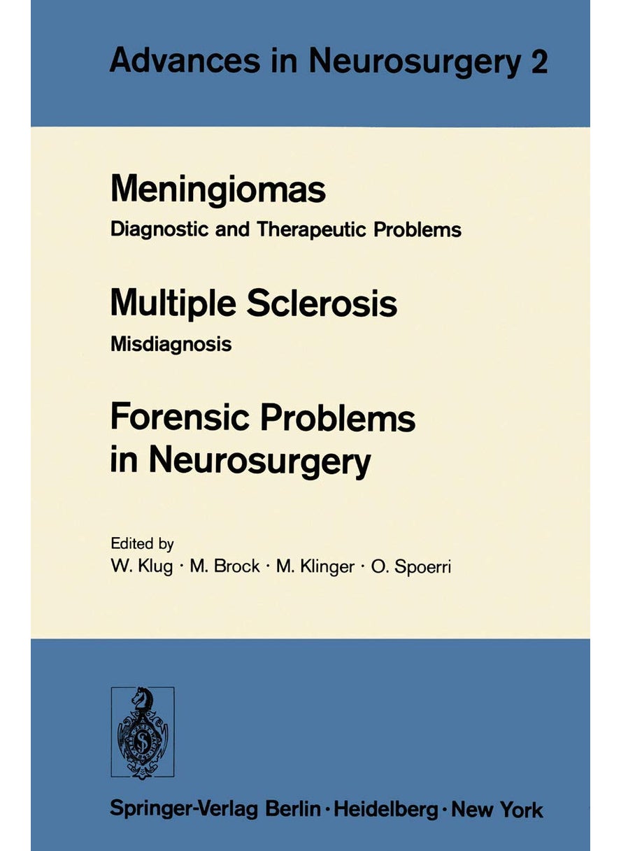 Meningiomas. Multiple Sclerosis. Forensic Problems in Neurosurgery: Diagnostic and Therapeutic Problems. Misdiagnosis 