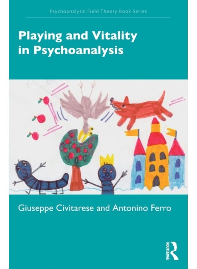 Playing and Vitality in Psychoanalysis - Paperback