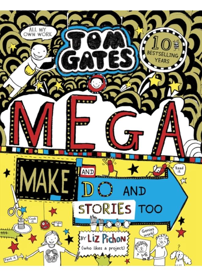 Tom Gates: Mega Make and Do and Stories Too! 