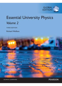 Essential University Physics: Volume 2, Global Edition  - Image 1