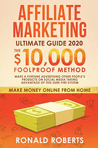 Affiliate Marketing Ultimate Guide Make A Fortune Advertising Other Peoples Products On Social Med 