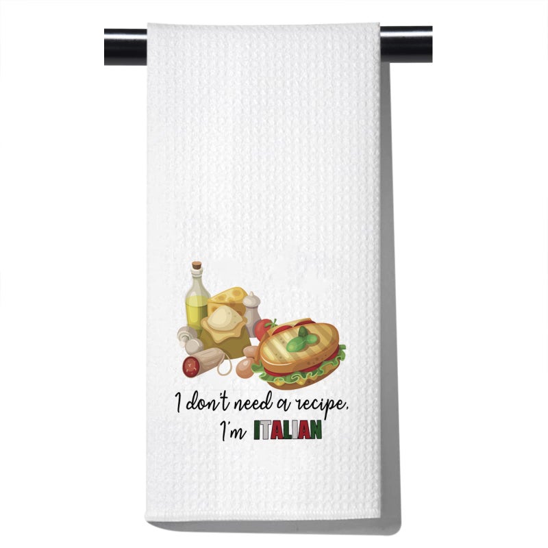 POFULL Italian Cooks Gift I Dont Need Recipes Im Italian Dish Towel Italian Kitchen Decor I dont need a recipe towel