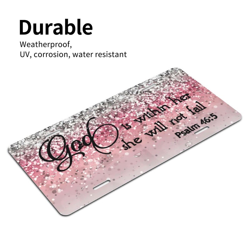 HANGWWZQ Psalm 46:5 God is Within Her, She Will Not Fail Bible Verse Pink Sparkles Glitter Front License Plate Aluminum License Plates Metal Car Plate 6"X12" Novelty Tag Cover with 4 Holes Car Decor Accessory - Image 3