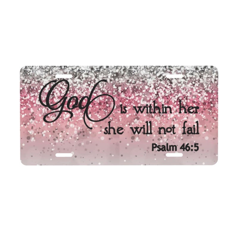 HANGWWZQ Psalm 46:5 God is Within Her, She Will Not Fail Bible Verse Pink Sparkles Glitter Front License Plate Aluminum License Plates Metal Car Plate 6"X12" Novelty Tag Cover with 4 Holes Car Decor Accessory - Image 1