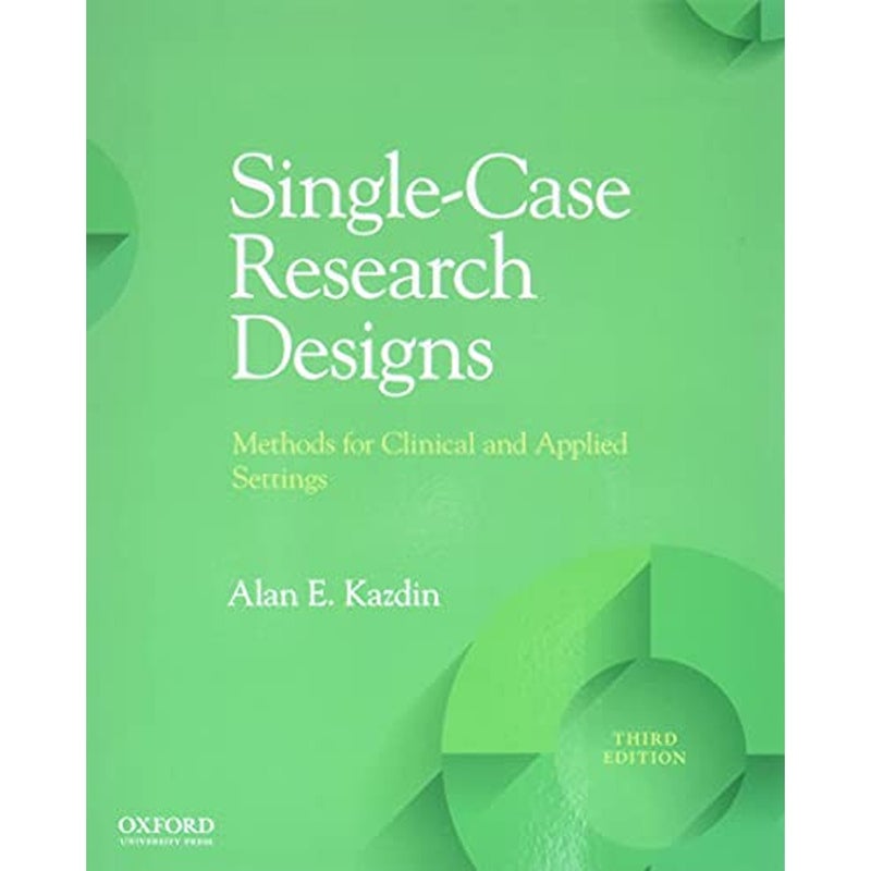 SingleCase Research Designs Methods for Clinical and Applied Settings