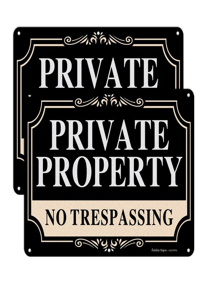 Faittoo 2 Pack No Trespassing Signs Private Property,10x7 Inch Rust Free Aluminum Metal Sign,Reflective,Fade Resistant,UV Protected,Weatherproof Up to 7 Years Indoor/Outdoor Use - Image 1