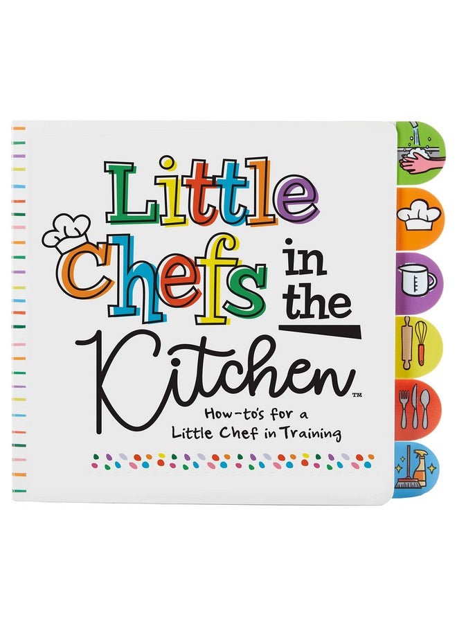 C.R. Gibson C.R. Gibson BBBT-24941 Kids in The Kitchen Tabbed Board Book for Toddlers, 6 Pages and 7.5" x 7.5", Multicolor  - Image 1