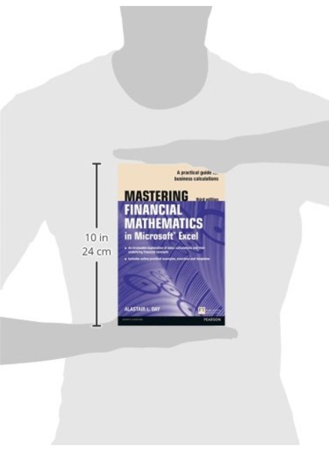Mastering Financial Mathematics in Microsoft Excel 2013: A practical guide to business calculations  - Image 3