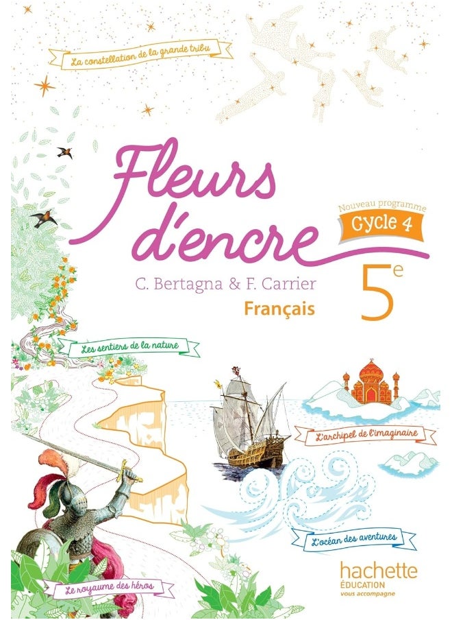 Fleurs d'encre français cycle 4 / 5e - Livre élève - éd. 2016 