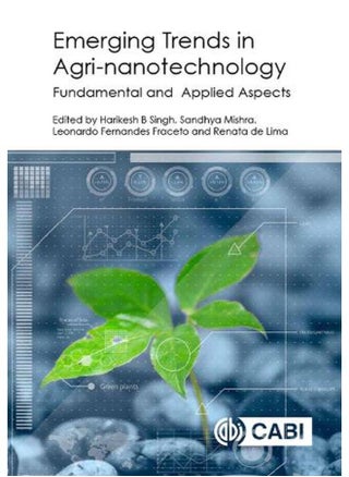 Emerging Trends in Agri-Nanotechnology: Fundamental and Applied Aspects - pzsku/Z782467F6454F6C420853Z/45/_/1705919314/ba995443-2a2b-4a48-a5e5-965af16a285f