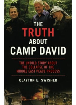 The Truth About Camp David The Untold Story About The Collapse Of The Middle East Peace Process Na
