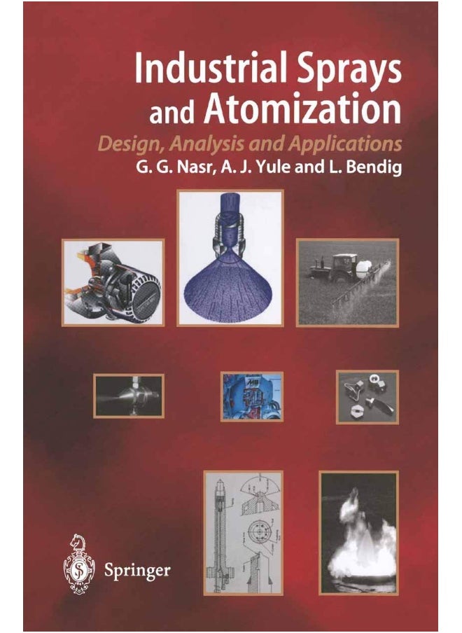 Industrial Sprays and Atomization: Design, Analysis and Applications 