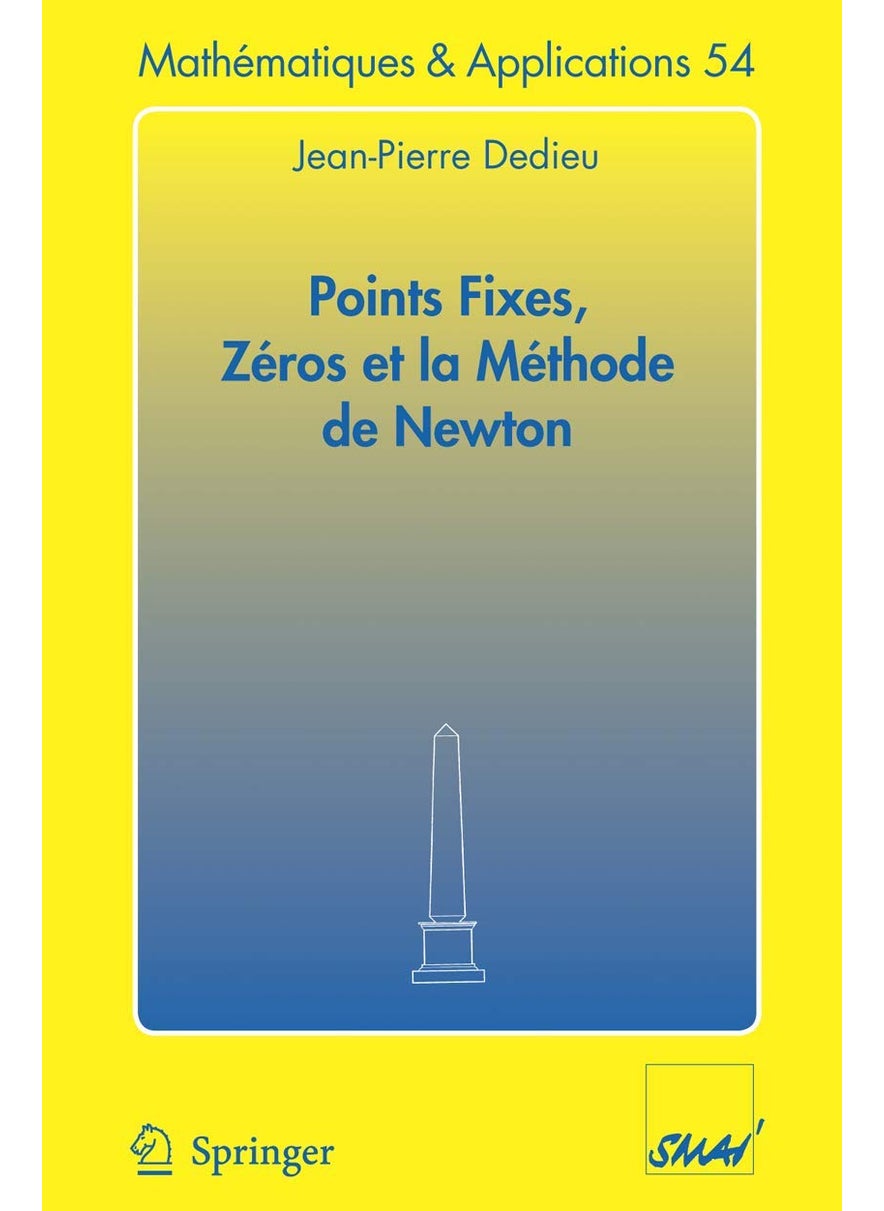 Points fixes, zéros et la méthode de Newton 