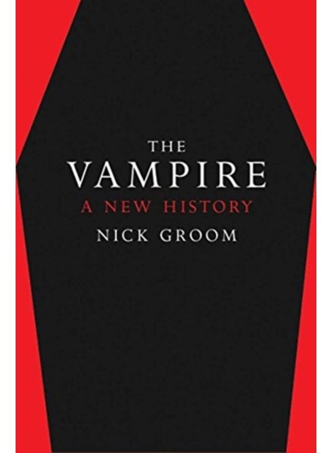 The Vampire : A New History 