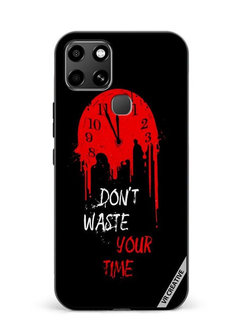 Protective Case Cover For Infinix Smart 6 Don't Waste Your Time Design Multicolour