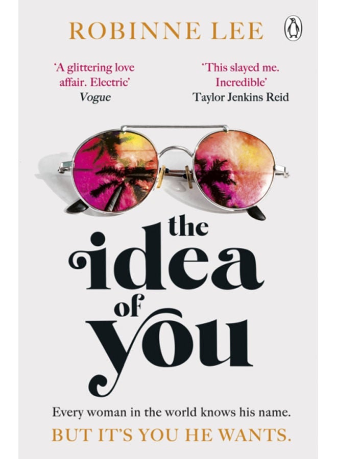 The Idea of You : The unforgettable and addictive Richard and Judy romance about the man everyone is talking about 