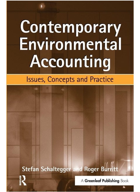 Contemporary Environmental Accounting: Issues, Concepts and Practice