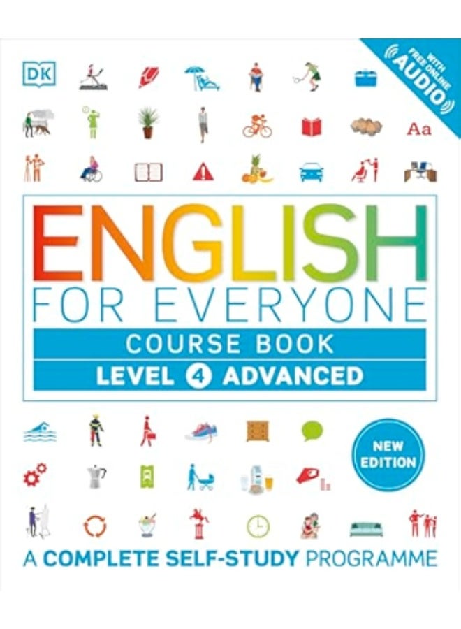 English for Everyone Course Book Level 4 Advanced: A Complete Self-Study Programme (DK English for Everyone)
