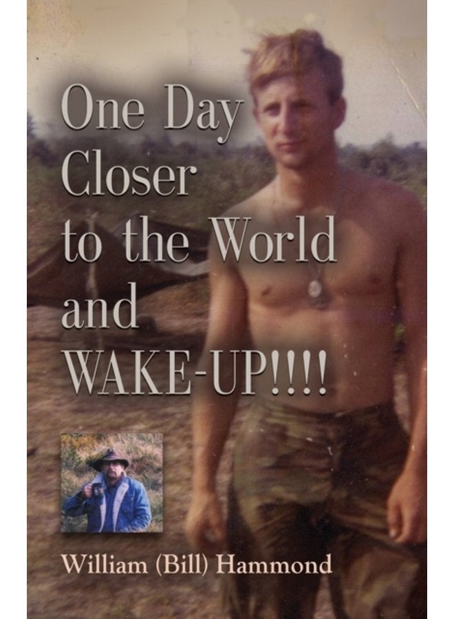 ONE DAY CLOSER TO THE WORLD and WAKE UP - Paperback