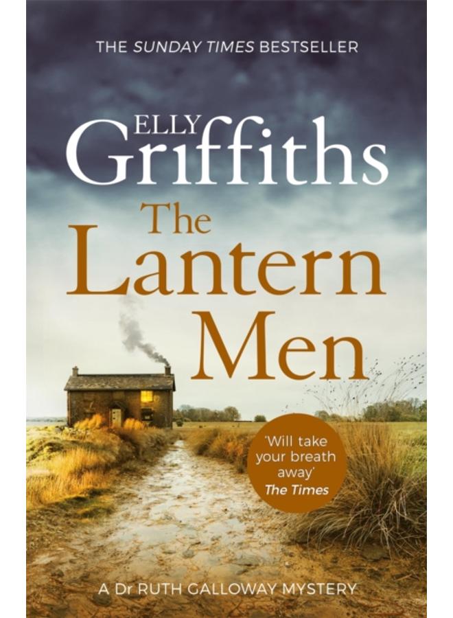 The Lantern Men : Dr Ruth Galloway Mysteries 12