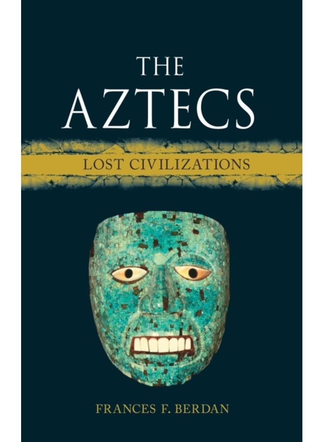 The Aztecs Lost Civilizations - Hardback