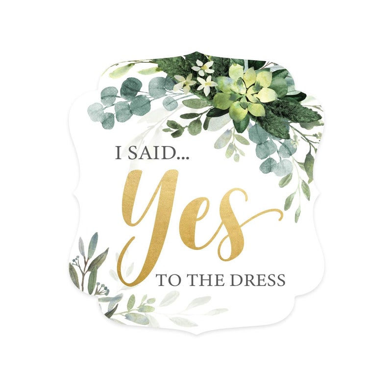 Lush Greenery I Said Yes To The Dress Sign  10 x 12 Elegant Floral Wedding Shop SignMade In The USA