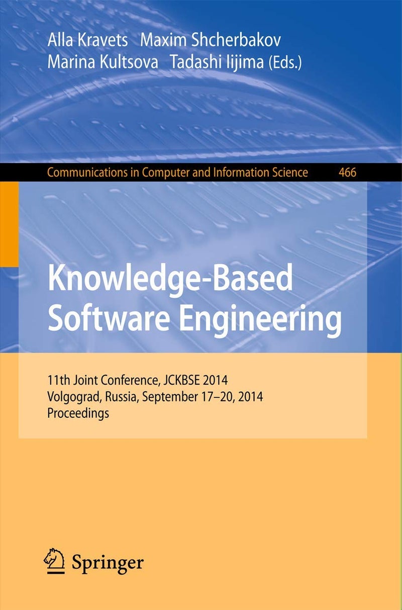 Knowledge-Based Software Engineering: 11th Joint Conference, Jckbse 2014, Volgograd, Russia, September 17-20, 2014. Proceedings 
