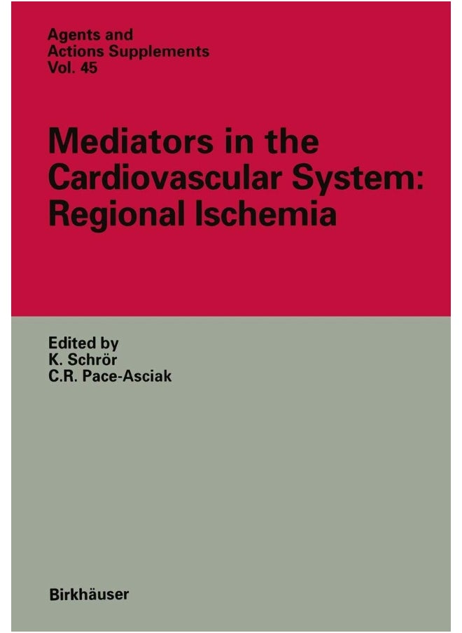 Mediators in the Cardiovascular System: Regional Ischemia 