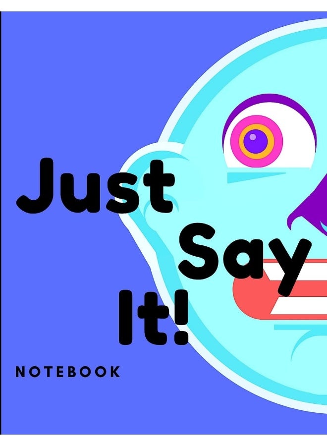 Just Say It Notebook  - Image 1