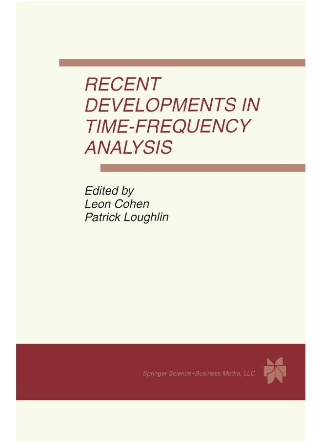 Recent Developments in Time-Frequency Analysis: Volume 9: A Special Issue of Multidimensional Systems and Signal Processing. An International Journal 
