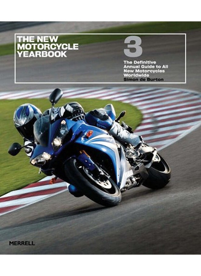 The New Motorcycle Yearbook 3: The Definitive Annual Guide to All New Motorcycles Worldwide - pzsku/Z786032286DC0B31B536DZ/45/_/1694687455/9e80b69e-04d9-47df-be27-0a1c045003dd