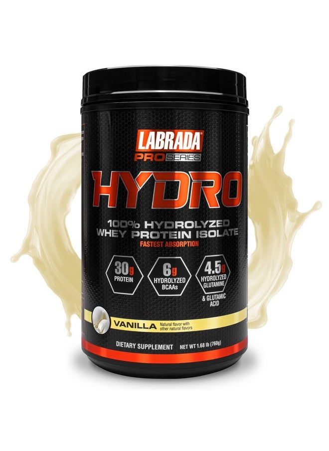 Hydro 100% Pure Hydrolyzed Whey Protein Isolate Powder Lactose Free 6G Bcaa’S 4.5G Glutamine Fastest Digesting Whey Available Instant Mixing Delicious Taste (Vanilla)