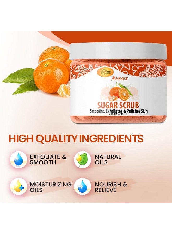 SPA REDI - Sugar Body Scrub, Mandarin, 16 Oz, Exfoliating, Moisturizing, Hydrating and Nourishing, Glow, Polish, Smooth and Fresh Skin - Body Exfoliator - Image 5