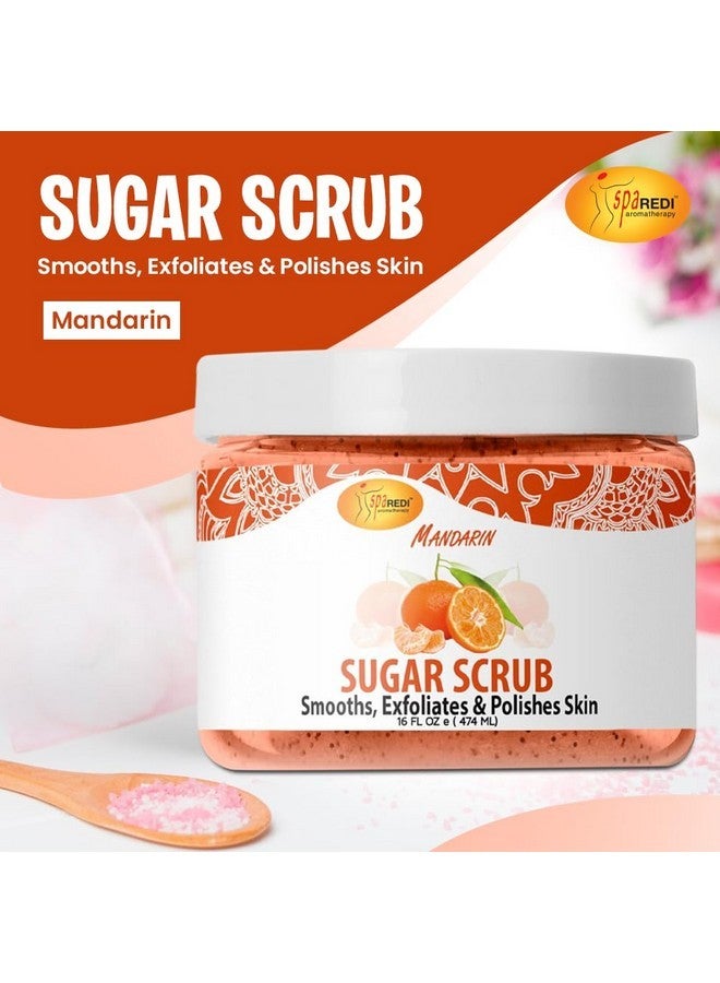 SPA REDI - Sugar Body Scrub, Mandarin, 16 Oz, Exfoliating, Moisturizing, Hydrating and Nourishing, Glow, Polish, Smooth and Fresh Skin - Body Exfoliator - Image 2