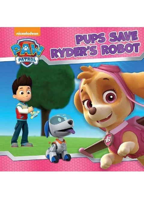 Paw Patrol: Pups Save Ryder's Robot