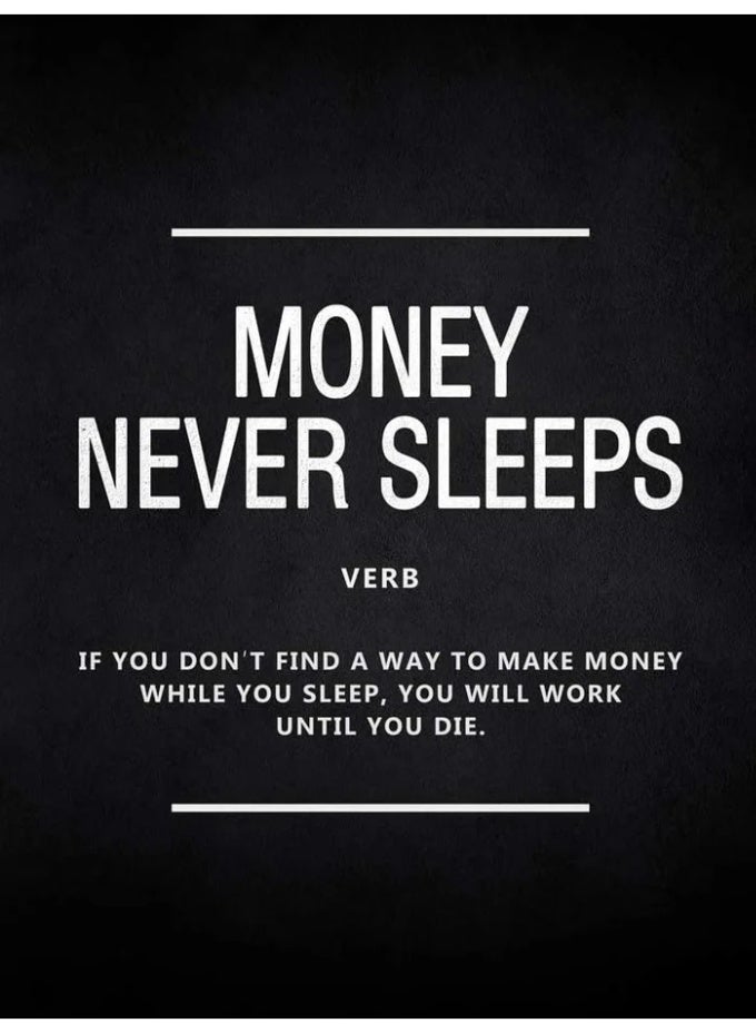TNESSENTIAL MOTIVATIONAL POSTER  MONEY NEVER SLEEPS - Image 1