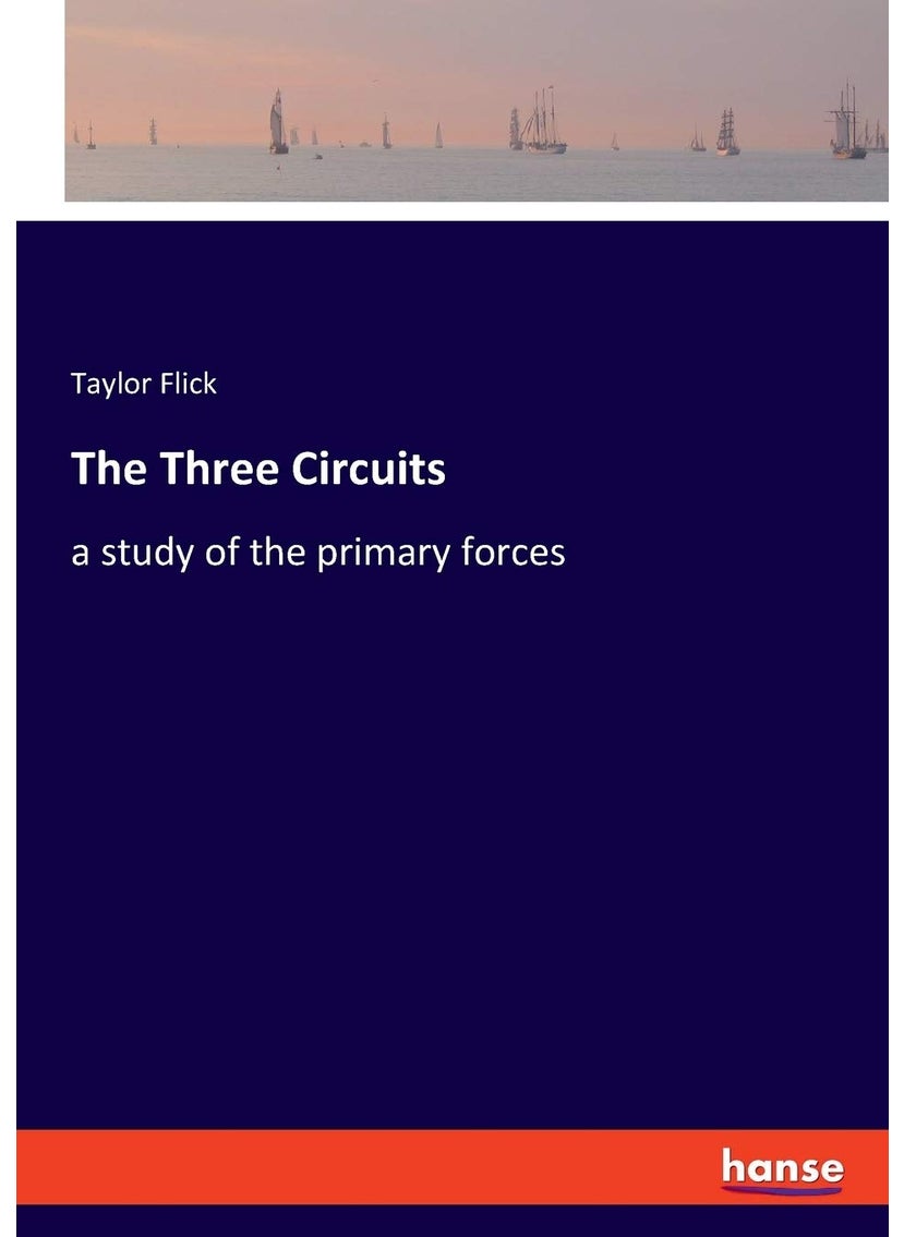The Three Circuits: a study of the primary forces  - Image 1