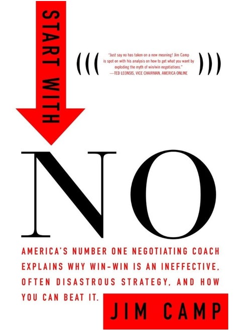 Start with No: The Negotiating Tools That the Pros Don't Want You to Know